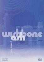 Wishbone Ash : 20th Anniversary Concert